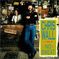 Chris Wall - No Sweat lyrics
