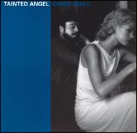 Chris Wall - Tainted Angel lyrics