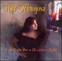 Tish Hinojosa - From Texas for a Christmas Night lyrics