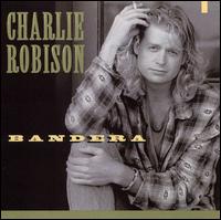 Charlie Robison - Bandera lyrics
