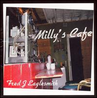 Fred Eaglesmith - Milly's Cafe lyrics