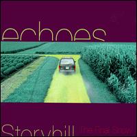Storyhill - Echoes: The Final Show [live] lyrics