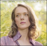 Laura Cantrell - When the Roses Bloom Again lyrics
