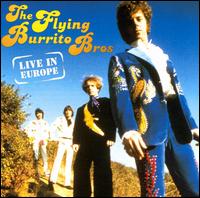 The Flying Burrito Brothers - Live in Europe lyrics