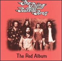 The Flying Burrito Brothers - Red Album: Live Studio Party in Hollywood lyrics