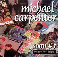 Michael Carpenter - Soop #1: Songs of Other People lyrics