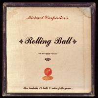 Michael Carpenter - Rolling Ball lyrics