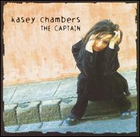 Kasey Chambers - The Captain lyrics