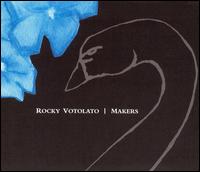 Rocky Votolato - Makers lyrics