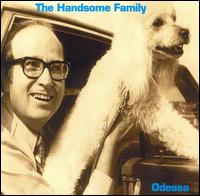 The Handsome Family - Odessa lyrics