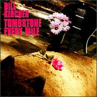 Bill Kirchen - Tombstone Every Mile lyrics