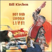 Bill Kirchen - Hot Rod Lincoln Live! lyrics