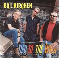 Bill Kirchen - Tied to the Wheel lyrics