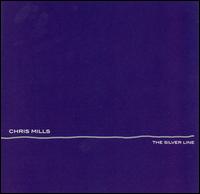 Chris Mills - Silver Line lyrics