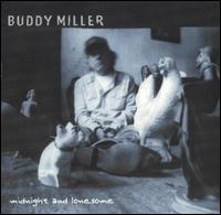 Buddy Miller - Midnight and Lonesome lyrics