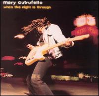 Mary Cutrufello - When the Night Is Through lyrics