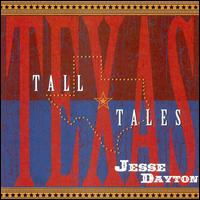 Jesse Dayton - Tall Texas Tales lyrics