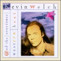 Kevin Welch - Western Beat lyrics