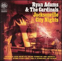 Ryan Adams - Jacksonville City Nights lyrics