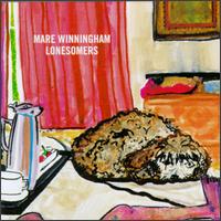 Mare Winningham - Lonesomers lyrics