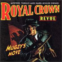 Royal Crown Revue - Mugzy's Move lyrics