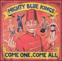 The Mighty Blue Kings - Come One, Come All lyrics