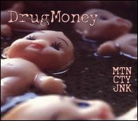 DrugMoney - MTN CTY JNK lyrics