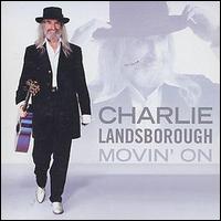 Charlie Landsborough - Movin' On lyrics