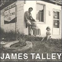 James Talley - Got No Bread, No Milk, No Money, But We Sure Got a Lot of Love lyrics