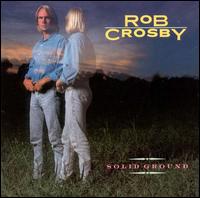 Rob Crosby - Solid Ground lyrics