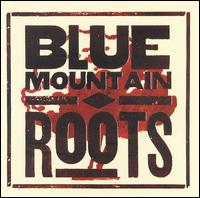Blue Mountain - Roots lyrics