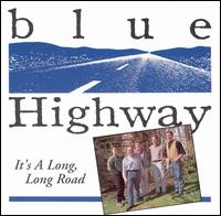 Blue Highway - It's a Long, Long Road lyrics