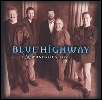 Blue Highway - Wondrous Love lyrics
