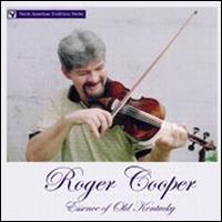 Roger Cooper - Essence of Old Kentucky lyrics