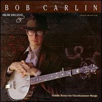Bob Carlin - Fiddle Tunes for Clawhammer lyrics