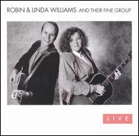 Robin & Linda Williams - Robin & Linda Williams & Their Fine Group Live lyrics