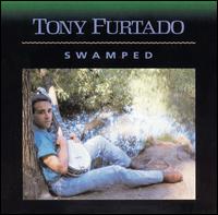 Tony Furtado - Swamped lyrics