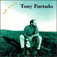 Tony Furtado - Full Circle lyrics