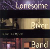 The Lonesome River Band - Talkin' to Myself lyrics