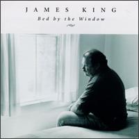 James King - Bed by the Window lyrics