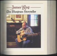 James King - Bluegrass Storyteller lyrics