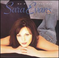 Sara Evans - No Place That Far lyrics