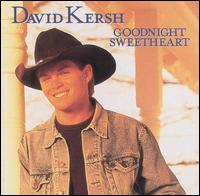 David Kersh - Goodnight Sweetheart lyrics