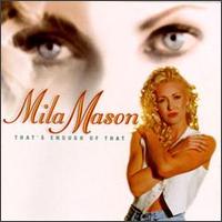 Mila Mason - That's Enough of That lyrics
