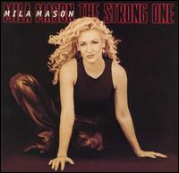 Mila Mason - The Strong One lyrics