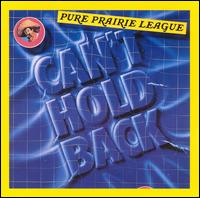 Pure Prairie League - Can't Hold Back lyrics
