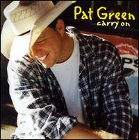 Pat Green - Carry On lyrics