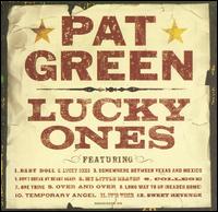 Pat Green - Lucky Ones lyrics