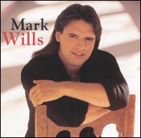 Mark Wills - Mark Wills lyrics