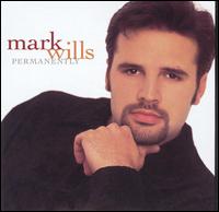 Mark Wills - Permanently lyrics